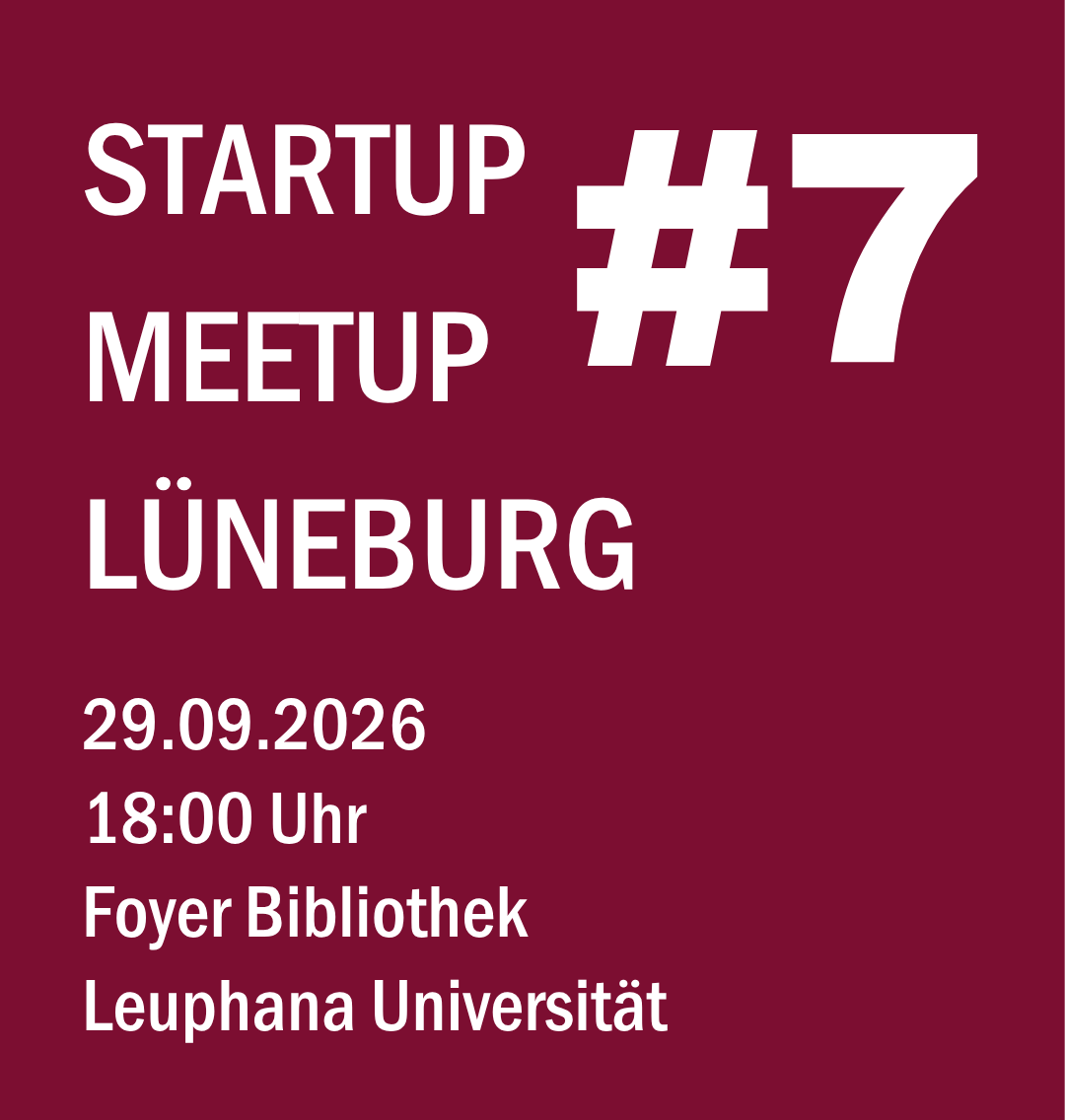 Startup Meetup Lüneburg #7